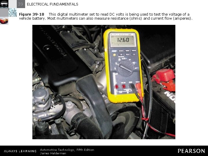 39 ELECTRICAL FUNDAMENTALS Figure 39 -18 This digital multimeter set to read DC volts