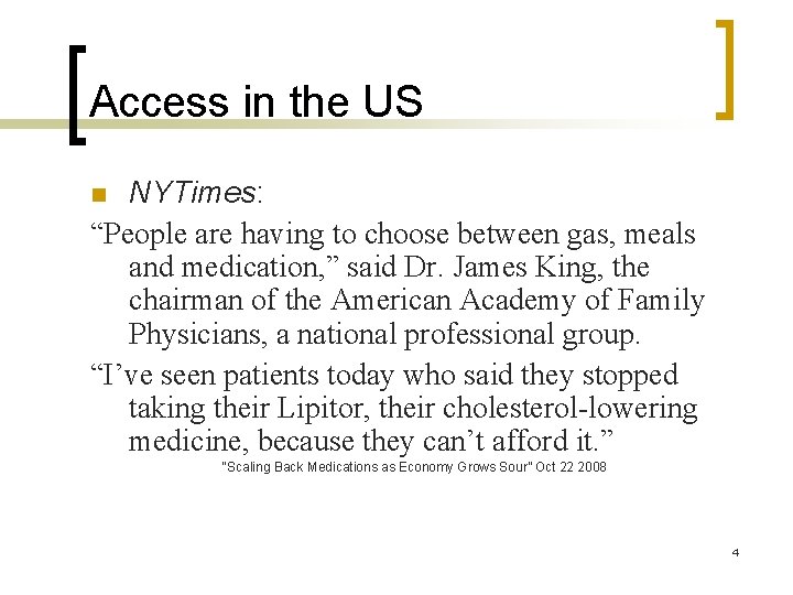 Access in the US NYTimes: “People are having to choose between gas, meals and