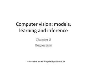 Computer vision: models, learning, and inference