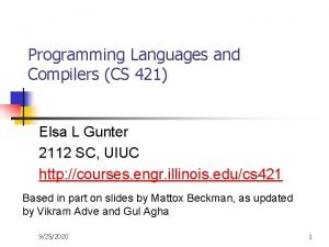 Cs 421 programming languages and compilers