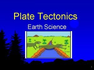 Plate tectonics