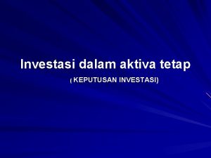 Contoh keputusan investasi