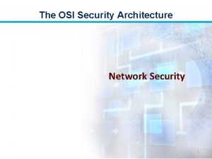 Osi security architecture in network security