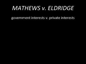 Mathews v. eldridge, 424 u.s. 319 (1976)