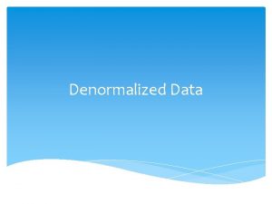 Denormalization techniques