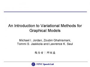 An introduction to variational methods for graphical models