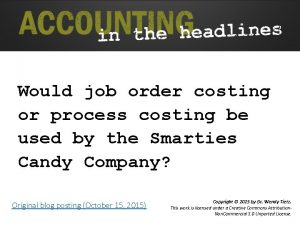 Job order costing and process costing