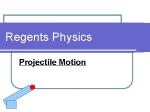 Regents physics projectile motion questions