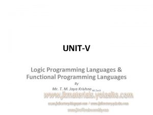 UNITV Logic Programming Languages Functional Programming Languages By