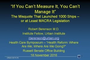 If you cannot measure it you cannot manage it