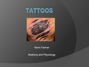 Tattoo anatomy and physiology