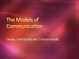 Linear model communication