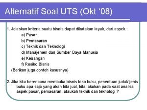 Contoh soal dan jawaban studi kelayakan bisnis uts