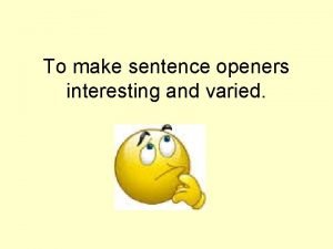 Adverbial sentence openers