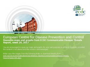 European centre for disease prevention and control