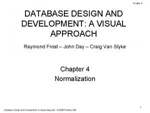 Normalized data vs denormalized data