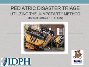 Jump start in field traige assessment