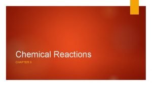 Chapter 9 chemical reactions study guide