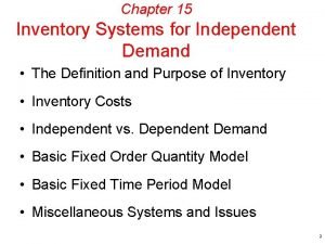 Independent demand