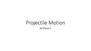 Projectile motion ap physics