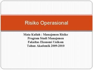 Risiko Operasional Mata Kuliah Manajemen Risiko Program Studi