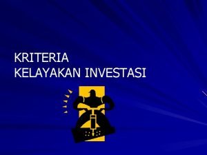 Kriteria kelayakan investasi