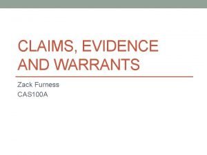 Claims evidence and warrants