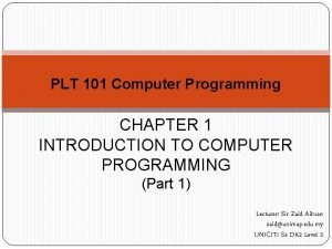 Chapter 1 introduction to computers and programming