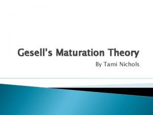 Gesell maturation theory