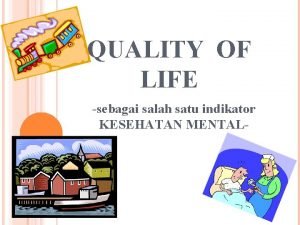 Apa itu quality of life