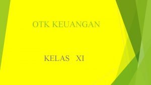 Materi otk keuangan kelas 11 semester 2