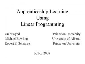 Apprenticeship learning using linear programming