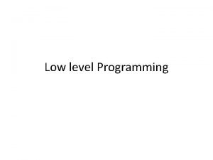 Low level programming languages