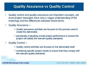 Quality control and quality assurance