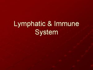 Lymphatic Immune System Lymph Definition 1 Lymph is