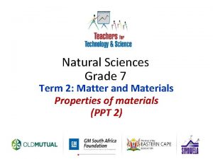 Natural Sciences Grade 7 Term 2 Matter and