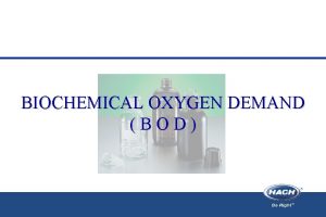 BIOCHEMICAL OXYGEN DEMAND BOD BOD Tm tt BOD