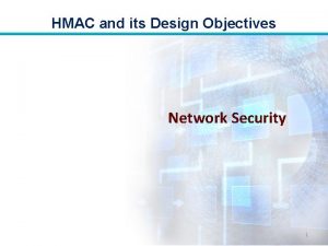 Design objectives of hmac