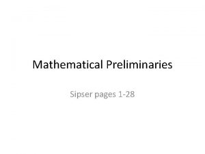 Mathematical Preliminaries Sipser pages 1 28 Mathematical Preliminaries