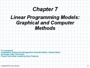 Chapter 7 Linear Programming Models Graphical and Computer