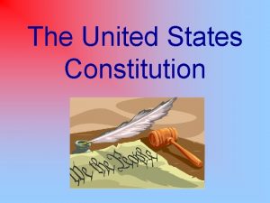 The United States Constitution The U S Constitution