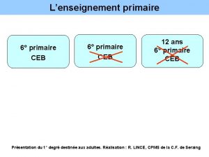 Lenseignement primaire 6 primaire CEB 12 ans 6