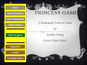 Story Game Directions PRINCESS GAME Game Preparation Game