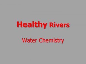 Healthy Rivers Water Chemistry Dissolved Oxygen oxygen gas