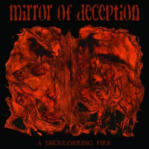 SonicAbuse | Mirror Of Deception - 'A Smouldering Fire' Album Review