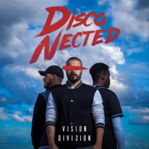 SonicAbuse | Disco-Nected - 'Vision Division' EP Review