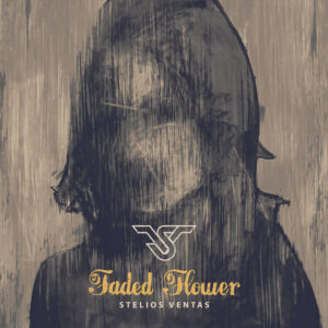 SonicAbuse | Stelios Ventas - Faded Flower EP Review