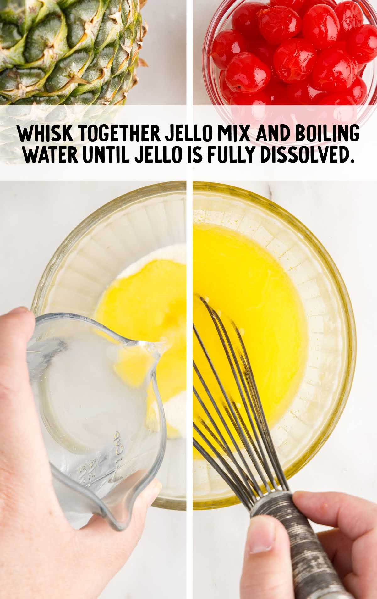 jello mix and boiling water whisked together