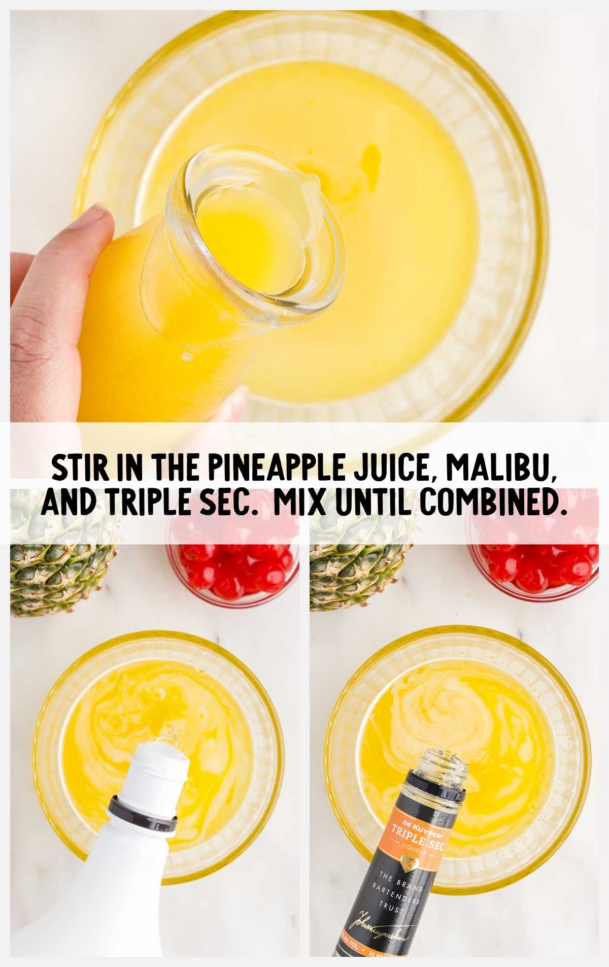 pineapple juice, malibu, and triple sec mixed together