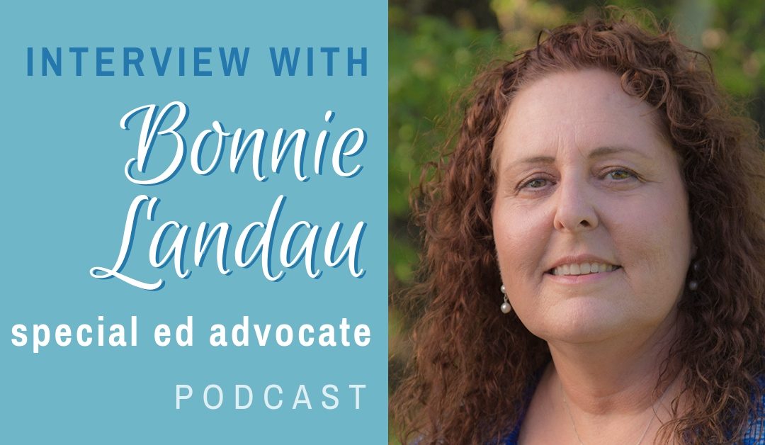 Interview with Bonnie Landau, Special Education Advocate